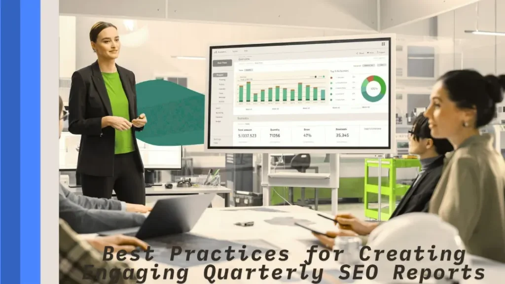 Best Quarterly SEO Reports for Clients 1 Best Practices for Creating Engaging Quarterly SEO Reports
