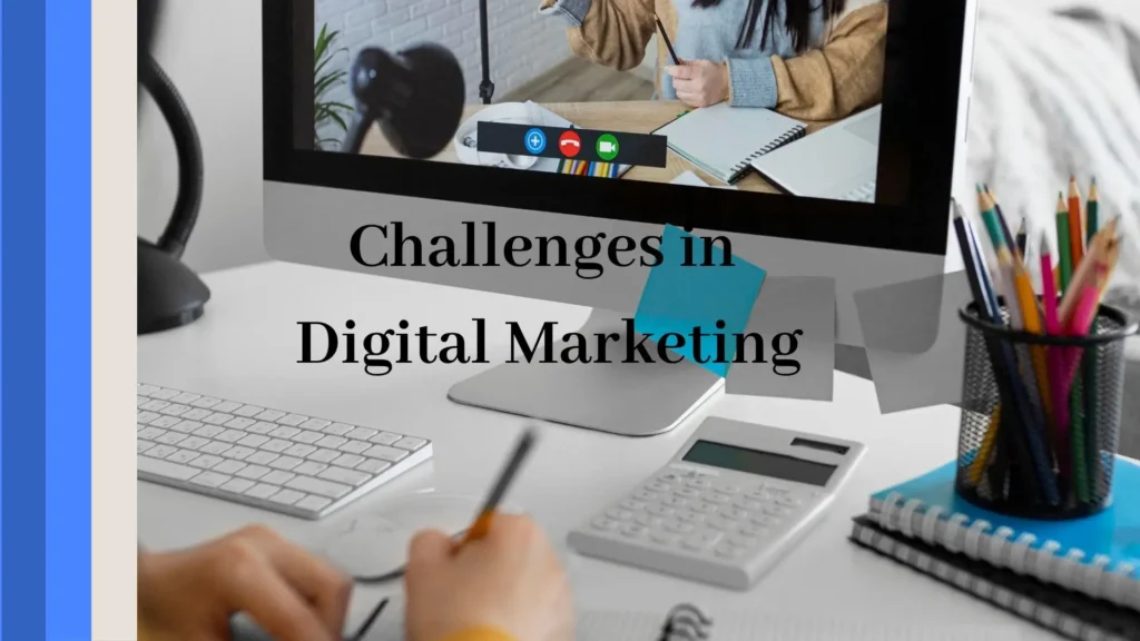 Digital Marketing: Inspiring Digital Journey 3 Challenges in Digital Marketing