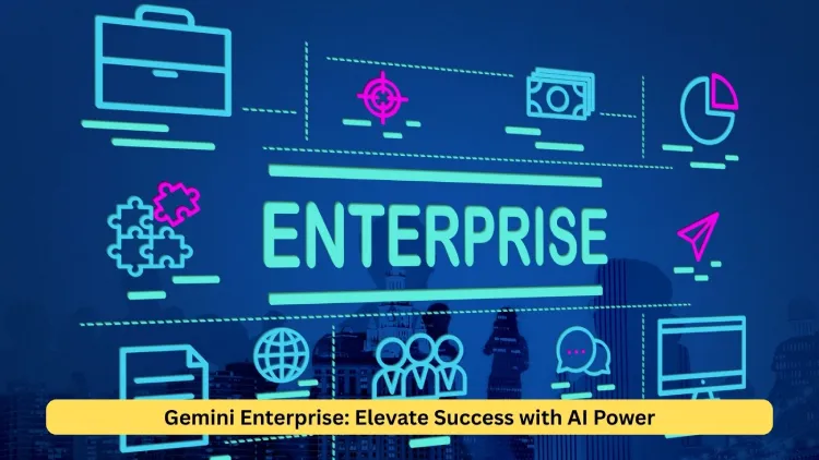 Gemini Enterprise: Elevate Success with AI Power