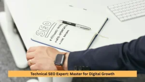 Technical SEO Expert: Master for Digital Growth