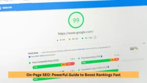 On-Page SEO: Powerful Guide to Boost Rankings Fast