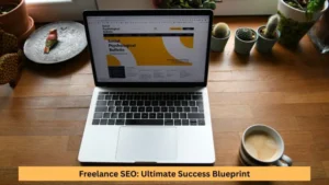 Freelance SEO: Ultimate Success Blueprint