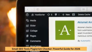 Small SEO Tools Plagiarism Checker: Powerful Guide for 2026